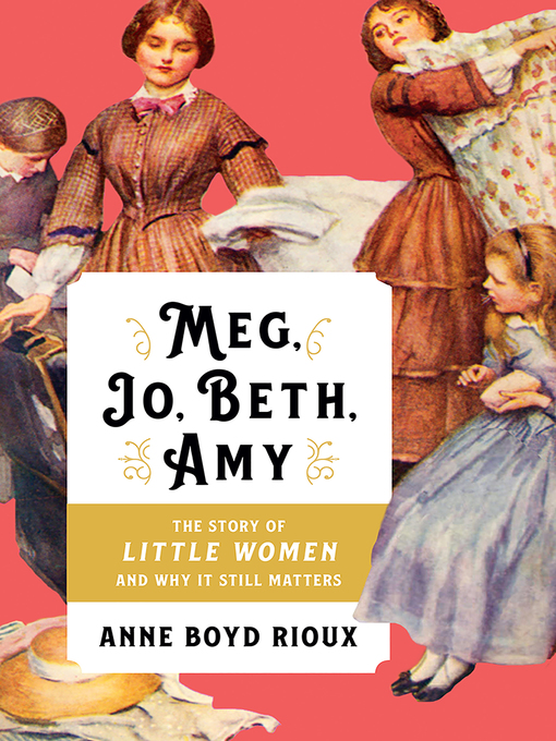 Title details for Meg, Jo, Beth, Amy by Anne Boyd Rioux - Wait list